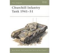 Churchill Infantry Tank 1941-51 Perrett, Bryan (Auteur)
