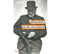 Churchill, sa vie, ses crimes