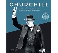 Churchill, Une plongée captivante dans la vie du plus illustre des Britanniques