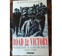 Churchill, Winston S.: Road to Victory v. 7 by Gilbert, Martin (1989) Paperback