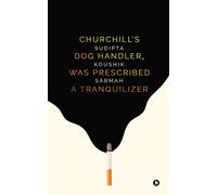 Churchill's Dog Handler, Was Prescribed A Tranquilizer