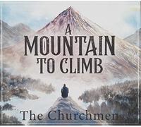Churchmen - A Mountain to Climb