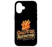 Churro UP, Buttercup Crispy Outside, Fiesta Inside Coque pour iPhone 16