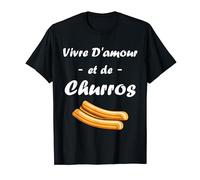 Churros sucre vivre d'amour et de Churros T-Shirt