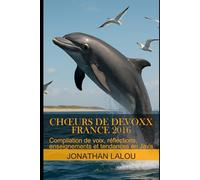 Chœurs de Devoxx France 2016: Compilation de voix, réflections, enseignements et tendances en Java