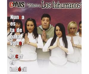 Chus - Tributo a Los Inhumanos [Import]
