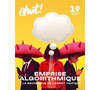 Chut! 19 - Emprise algorithmique: A la recherche de l'esprit critique