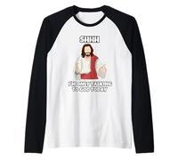 Chut, Aujourd'hui Je Ne Parle Qu'à Dieu. Manche Raglan