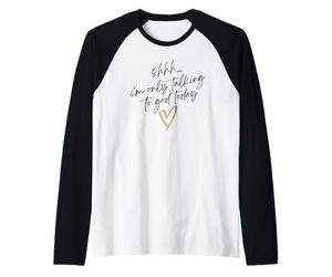Chut, Aujourd'hui Je Ne Parle Qu'à Dieu. Manche Raglan