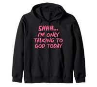 Chut, Aujourd'hui Je Ne Parle Qu'à Dieu. Sweat à Capuche