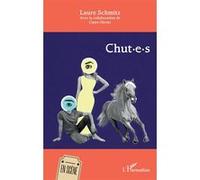 Chut·e·s Laure Schmitz (Auteur), Claire Olivier (Contributions)