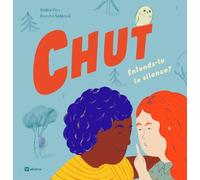 Chut: Entends-tu le silence?