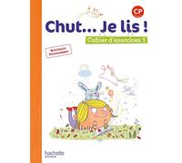 Chut... Je lis ! Méthode de lecture CP – Cahier élève Tome 1 – Éd. 2016