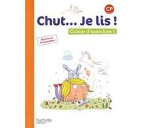 Chut... Je lis ! Méthode de lecture CP - Cahier élève Tome 1 Joëlle Thébault (Auteur), Annick Vinot (Auteur), Jacques David (Auteur), Valérie de Oliveira (Auteur)