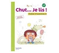 Chut... Je lis ! – Méthode de lecture CP – Cahier élève Tome 2 – Éd. 2016
