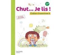 Chut... Je lis ! Méthode de lecture CP - Cahier élève Tome 2 Joëlle Thébault (Auteur), Annick Vinot (Auteur), Jacques David (Auteur), Valérie de Oliveira (Auteur)