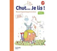 Chut... Je lis ! – Méthode de lecture CP – Livre élève Tome 1 – Éd. 2016 – Hachette Pratique