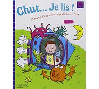 Chut... Je lis ! - Méthode de lecture CP - Livre élève Tome 2 - Ed.2009