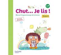 Chut... Je lis ! Méthode de lecture CP - Livre élève Tome 2 - Ed. 2016
