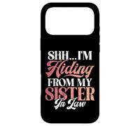 Chut, Je me Cache de ma Belle-sœur Coque pour iPhone 17 Pro Max