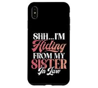 Chut, Je me Cache de ma Belle-sœur Coque pour iPhone XS Max