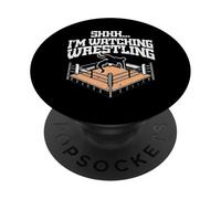 Chut, Je Regarde Wrestling Funny Wrestler Fan Men Boys Kids. PopSockets PopGrip Adhésif