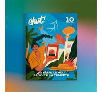Chut! N°10 - Climat : Qui sème le vent récolte la tempête - Été 2022 Juin-Juillet-Août 2022 - Collectif - Revue Chut - broché - Revue
