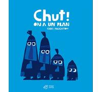 Chut ! On a un plan - Chris Haughton - Thierry Magnier Eds - relié - Album jeunesse dès 3 ans