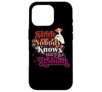 Chut, Personne ne Sait Que Je suis Une Lesbienne, Une fierté Qui Sort drôle Coque pour iPhone 16 Pro