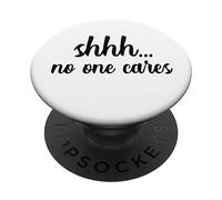 Chut, Personne ne se Soucie de la réponse Sarcastique et Intelligente d'Aleck Gossiper PopSockets PopGrip Adhésif