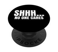 Chut... Personne ne s'en Soucie PopSockets PopGrip Adhésif