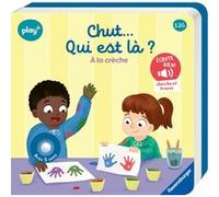 Chut qui est là ? À la crèche Amy Zhing (Illustration), Maria Höck (Auteur)