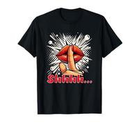 Chut... Sois Tranquille, tais-toi Les lèvres et chut, Doigt T-Shirt