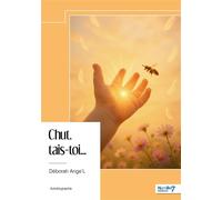 Chut, tais-toi... - Déborah Ange'L - Nombre 7 - broché - Autobiographie