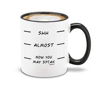Chut ! Vous Pouvez Presque Parler Maintenant Mug Drôle Tasse À Café Humour Tasse Pour Cacao Travail Maison 330Ml