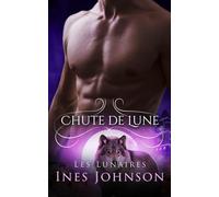Chute de Lune: Une romance paranormale avec des loups-garous