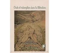 Chute et rédemption dans la littérature Daniel Attala (Auteur), Violaine Rosiau (Auteur)