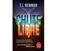 Chute Libre - T. J. Newman - Lgf - Poche - Roman