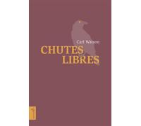 Chutes libres - Carl Watson - Vagabonde - broché - Roman