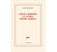 Chutes, rebonds et autres poèmes simples - Jacques Roubaud - Gallimard - broché - Poésie