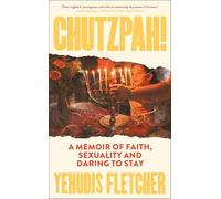 Chutzpah: A memoir of faith, sexuality and daring to stay