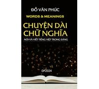 Chuyện Dài Chữ Nghĩa: Words and Meanings