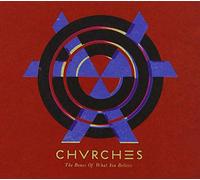 Chvrches: Bones of What You Believe