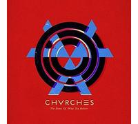 Chvrches - The Bones of What You Believe [Import]