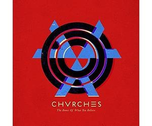 Chvrches - The Bones of What You Believe [Import]