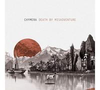 Chymera - Death by Misadventure [Import]