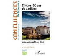 Chypre : 50 ans de partition La corruption au Moyen-Orient - Collectif - L'harmattan - broché - Revue
