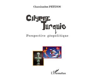 Chypre Turquie - Charalambos Petinos - L'harmattan - broché - Essai