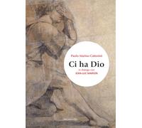 Ci ha Dio. In dialogo con Jean-Luc Marion