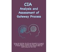 CIA Analysis and Assessment of Gateway Process